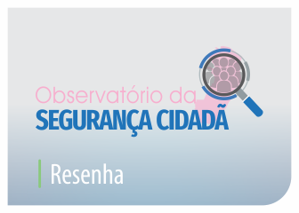 Resenha_Observatorio_Seguranca_Cidada