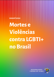 Mortes e Violências contra LGBTI+ no Brasil