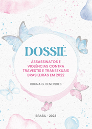 dossie-assasinatos-contra-travestis-2022-1